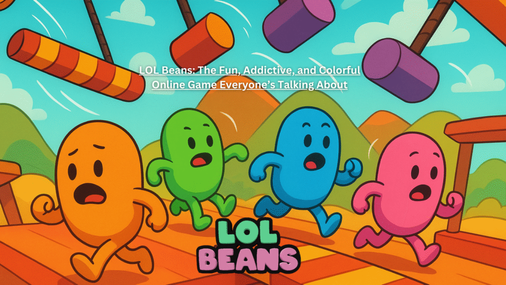 LOL Beans